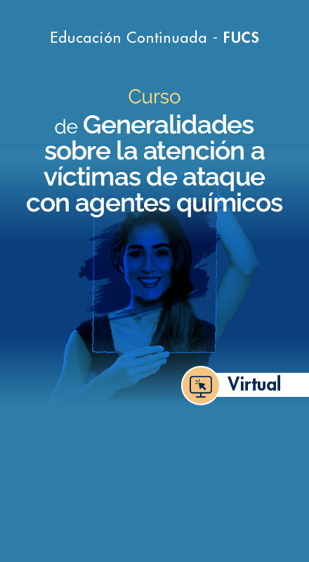 CURSO GENERALIDADES SOBRE LA ATENCIÓN A VÍCTIMAS DE ATAQUE CON AGENTES QUÍMICOS