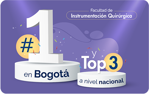Facultad de Instrumentación Quirúrgica #1 en Bogotá y top 3 a nivel nacional