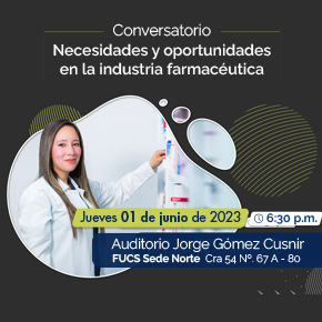 Conversatorio "Necesidades y oportunidades en la industria farmacéutica"