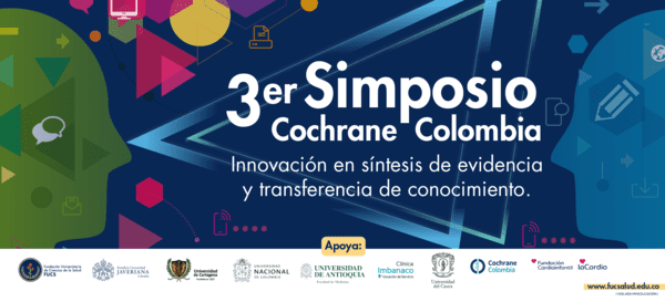 III SIMPOSIO COCHRANE COLOMBIA. INNOVACIÓN Y TRANSFERENCIA EN SÍNTESIS DE EVIDENCIA.  